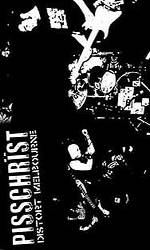 Pisschrïst : Distort Melbourne Pisschrïst : Distort Melbourne